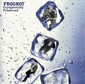 Frognot: Cyrogenically Preserved