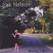 Jodi Nelson: Maybe, I will...
